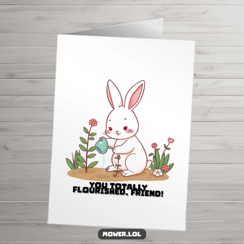 Funny Free Printable Congrats Card: Playful rabbit tending to a flourishing plant in a garden, celebrating growth and success.